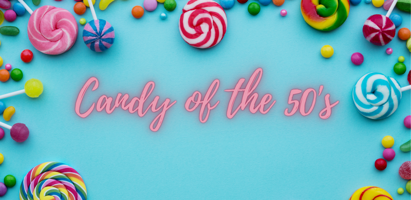 Top 11 Chocolates Candies introduced in the 1950s
